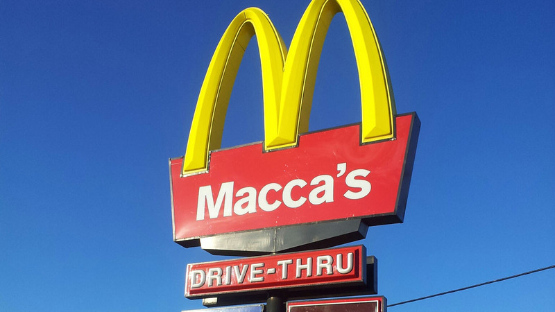 A McDonald&#39;s sign that reads &quot;Macca&#39;s&quot;